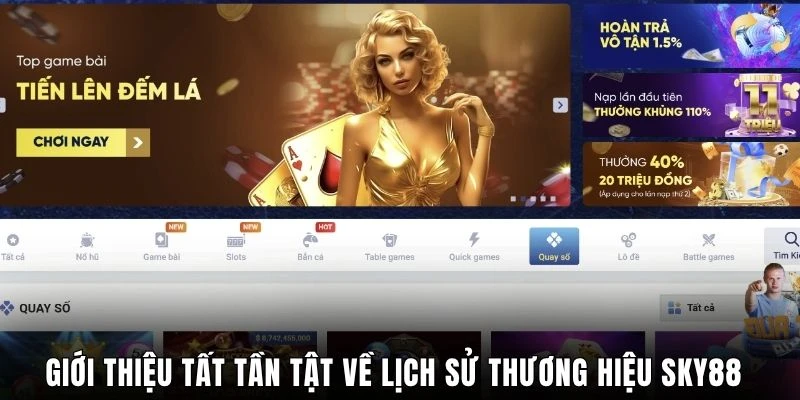 Giới thiệu tất tần tật về lịch sử thương hiệu Sky88