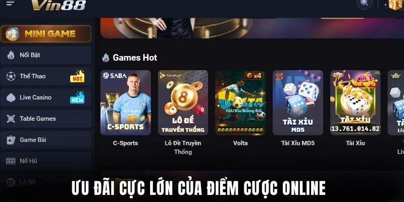 Ưu đãi cực lớn của điểm cược online